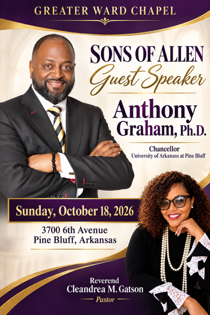 UAPB Chancellor Anthony Graham to Speak at Greater Ward Chapel AME Church